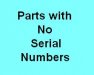 NON Serial Numbered Parts NON Serial Numbered Parts