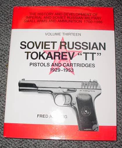 Book SOVIET RUSSIAN TOKAREV TT Pistols & Cartridges