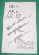 Booklet SKS, AKS, AK-47 Owners Manual Booklet SKS, AKS, AK-47 Owners Manual