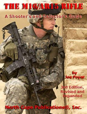 The M16/AR15 Rifle, A Shooter's and Collector's Guide - Click Image to Close