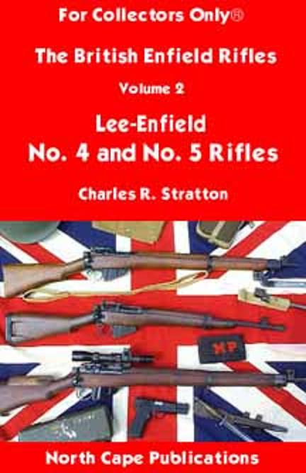 British Enfield Rifles Volume 2, No. 4 and No. 5 Rifles - Click Image to Close