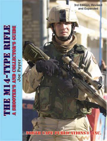 The M14-Type Rifles, A Shooter's and Collector's Guide, 3rd Edit The M14-Type Rifles, A Shooter's and Collector's Guide, 3rd Edit
