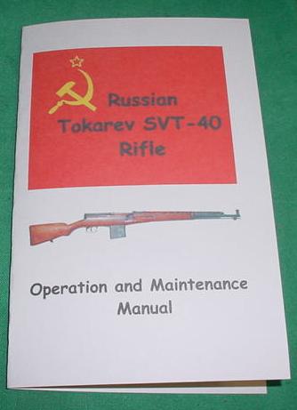 SVT-40 Tokarev 7.62X54 Rifle Operation & Maintenance Manual - Click Image to Close